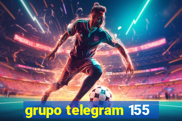 grupo telegram 155